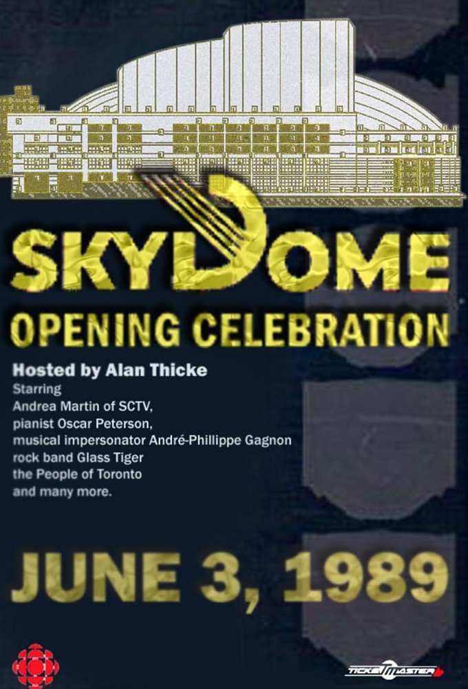 Постер The Opening of SkyDome: A Celebration